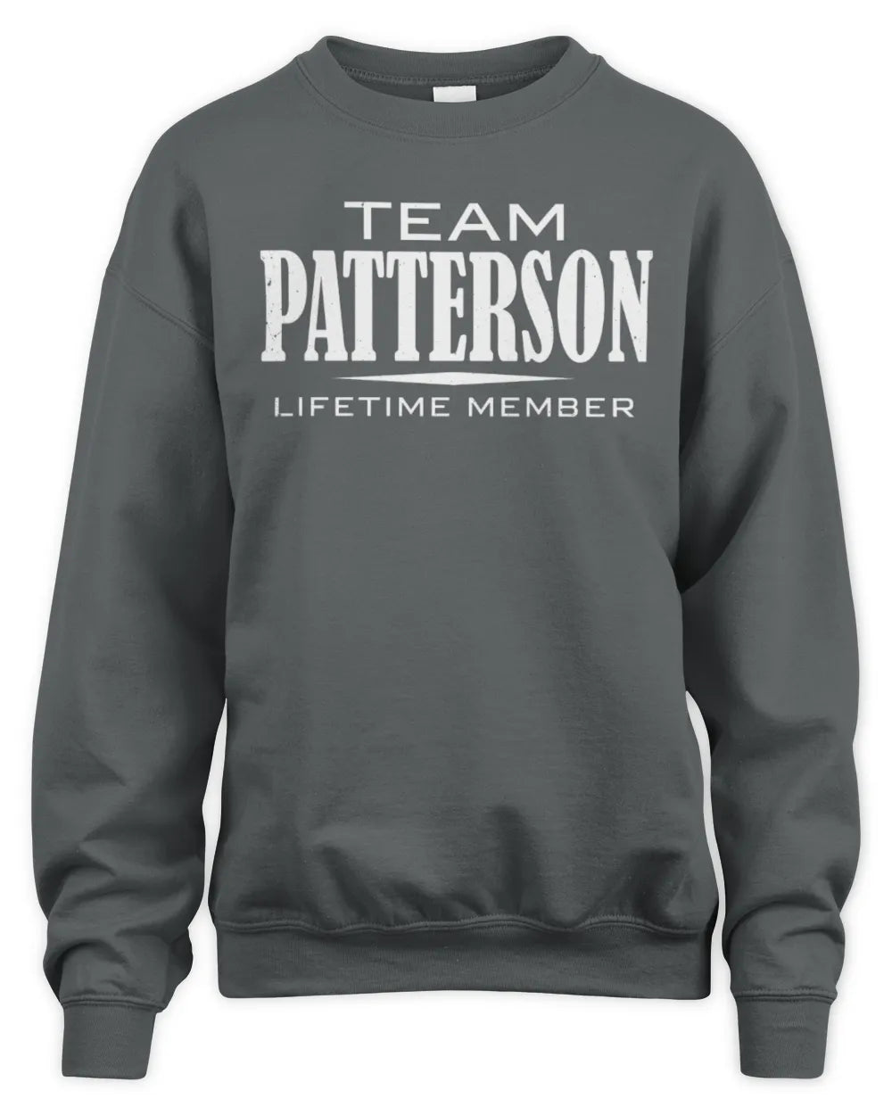 PATTERSON BL62-K4-128 - Personalized “Team NAME Lifetime Member” - Unisex Sweatshirt - Charcoal