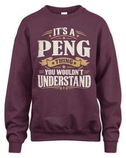 PENG P08 TH51 - Personalized “It’s a/an [NAME] Thing – You Wouldn’t Understand” Shirt - Unisex Sweatshirt - Maroon
