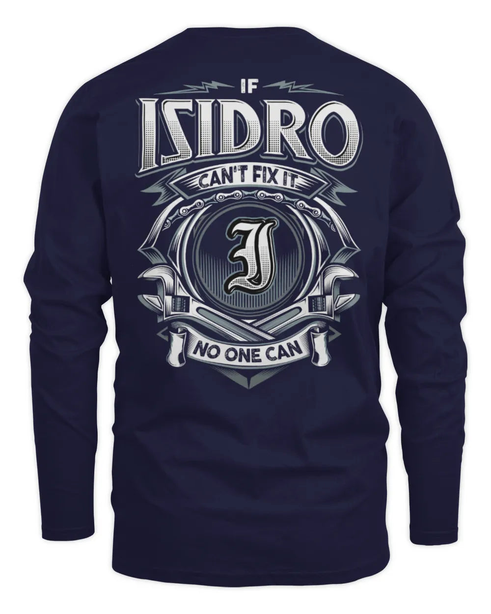 ISIDRO AP81-K4-626 - Personalized Ahmed Quote Apparel “If Ahmed Can't Fix It, No One Can” - Men's Long Sleeved T-Shirt - Navy