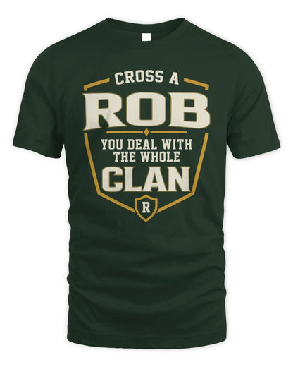 ROB NT1-K008 Cross A/An NAME, You Deal With the Whole Clan | Personalized Vintage T-Shirt - Unisex Standard T-Shirt - Forest Green