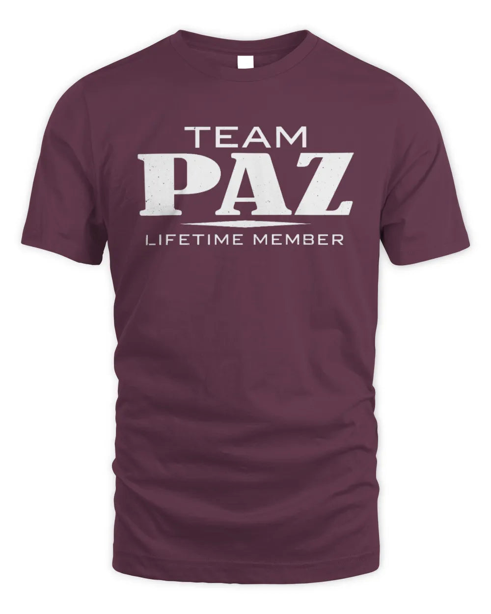 PAZ BL62-K4-128 - Personalized “Team NAME Lifetime Member” - Unisex Standard T-Shirt - Maroon