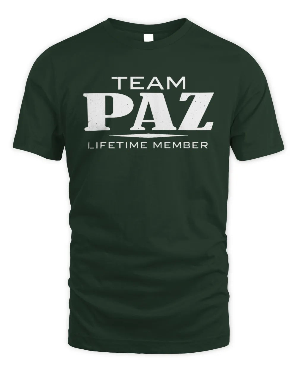PAZ BL62-K4-128 - Personalized “Team NAME Lifetime Member” - Unisex Standard T-Shirt - Forest Green