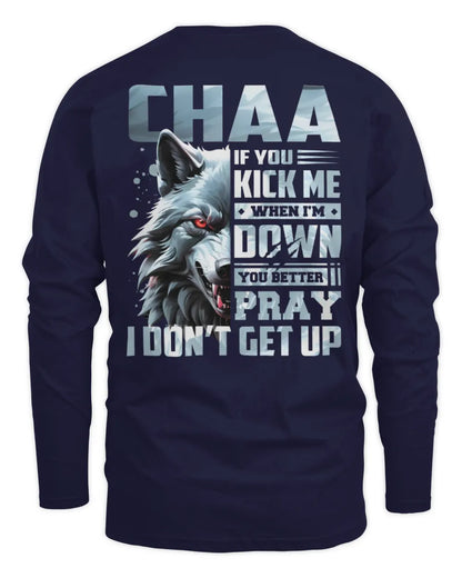 CHAA AP62-K4-666 - Personalized Fierce Wolf Quote Apparel “If You Kick Me When I’m Down, You Better Pray I Don’t Get Up” - Men's Long Sleeved T-Shirt - Navy