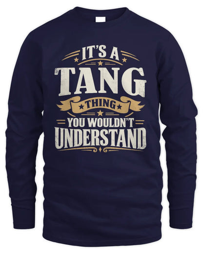TANG P08 TH51 - Personalized “It’s a/an [NAME] Thing – You Wouldn’t Understand” Shirt - Men's Long Sleeved T-Shirt - Navy