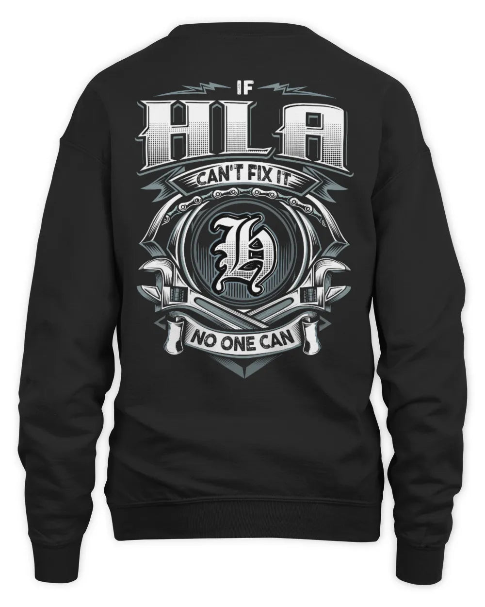 HLA AP81-K4-626 - Personalized Ahmed Quote Apparel “If Ahmed Can't Fix It, No One Can” - Unisex Sweatshirt - Black