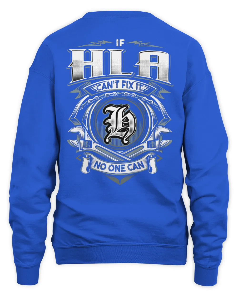 HLA AP81-K4-626 - Personalized Ahmed Quote Apparel “If Ahmed Can't Fix It, No One Can” - Unisex Sweatshirt - Royal