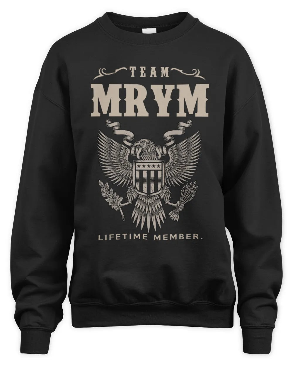 MRYM TP06-K82 – Personalized Classic Style Apparel “Team NAME Lifetime Member” - Unisex Sweatshirt - Black