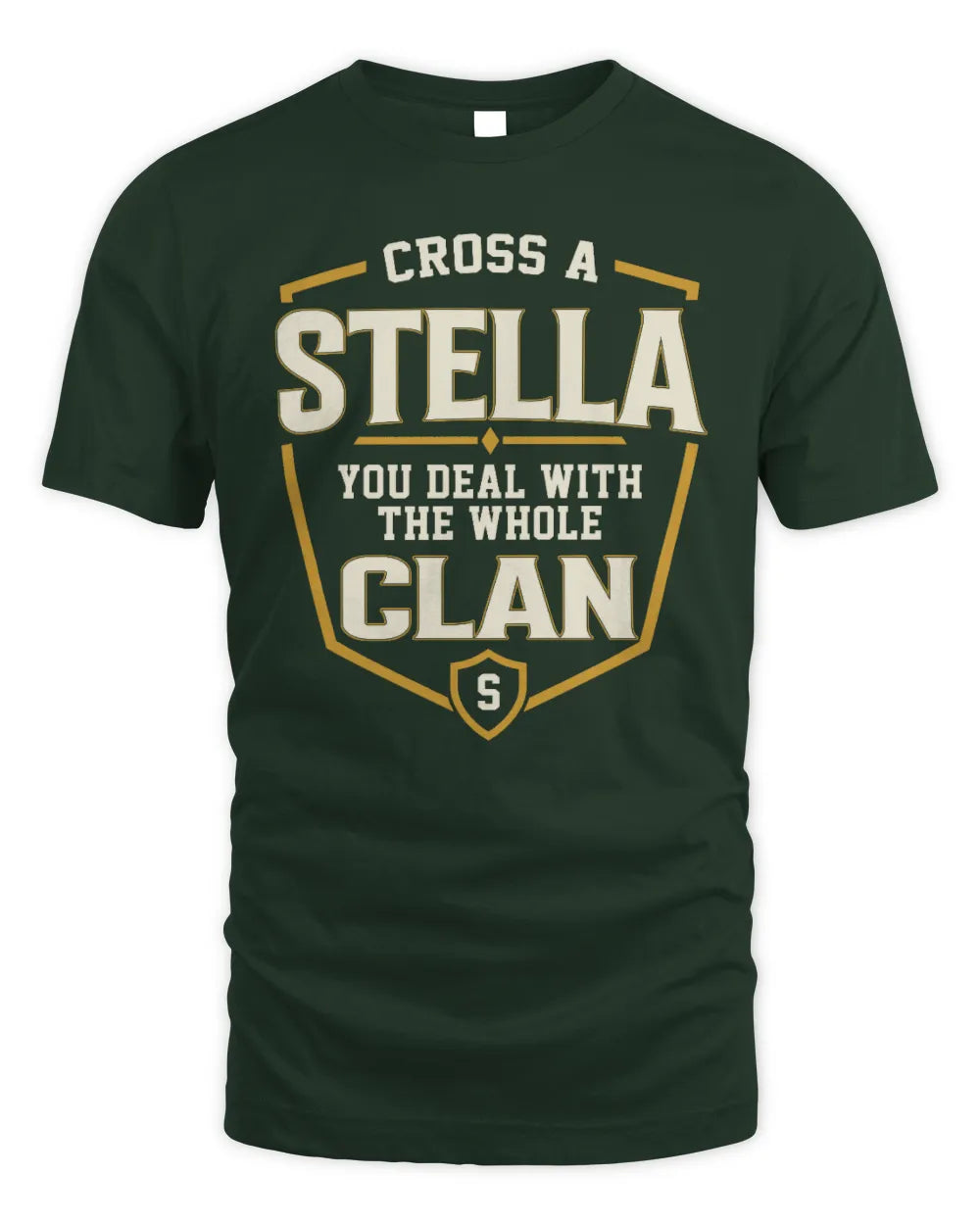 STELLA NT1-K008 Cross A/An NAME, You Deal With the Whole Clan | Personalized Vintage T-Shirt - Unisex Standard T-Shirt - Forest Green
