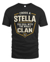 STELLA NT1-K008 Cross A/An NAME, You Deal With the Whole Clan | Personalized Vintage T-Shirt