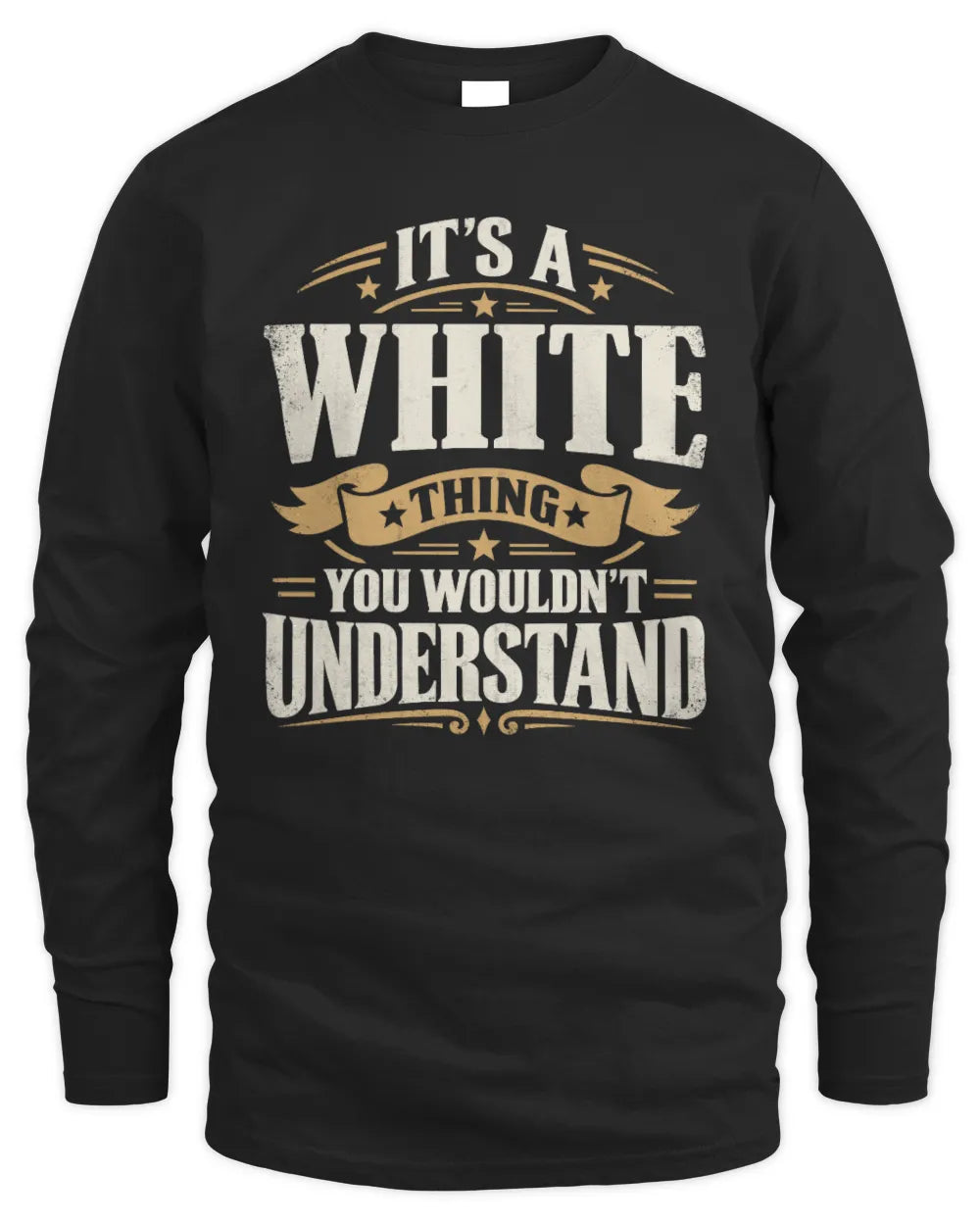 WHITE P08 TH51 - Personalized “It’s a/an [NAME] Thing – You Wouldn’t Understand” Shirt - Men's Long Sleeved T-Shirt - Black