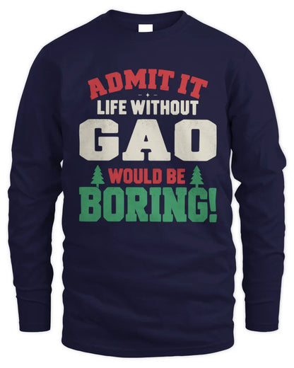 GAO P5 TH08 Christmas T-Shirt – “Life Without NAME Would Be Boring” - Men's Long Sleeved T-Shirt - Navy