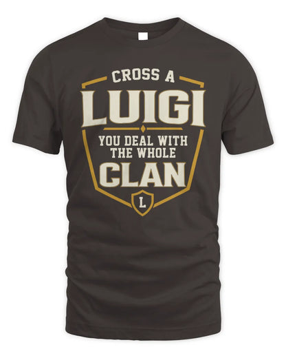 LUIGI NT1-K008 Cross A/An NAME, You Deal With the Whole Clan | Personalized Vintage T-Shirt - Unisex Standard T-Shirt - Dark Chocolate