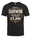 DARWIN NT1-K008 Cross A/An NAME, You Deal With the Whole Clan | Personalized Vintage T-Shirt