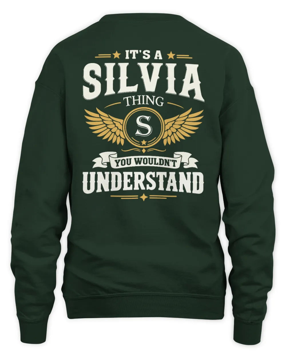 SILVIA KT06-M008 It’s a [NAME] Thing – You Wouldn’t Understand | Personalized Vintage T-Shirt - Unisex Sweatshirt - Forest Green