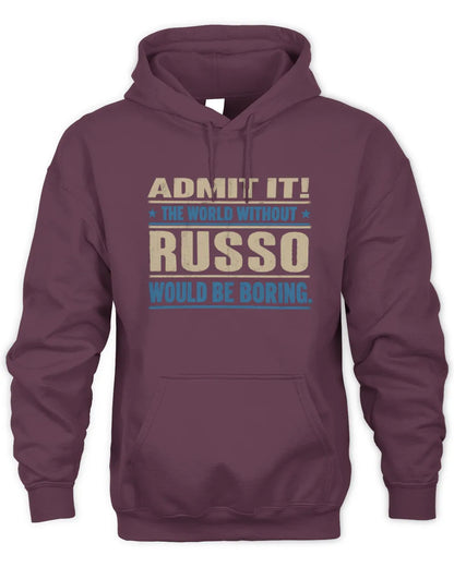 RUSSO TP68-K2-968 – Personalized Funny Quote Apparel “The World Without NAME Would Be Boring” - Unisex Hoodie - Maroon