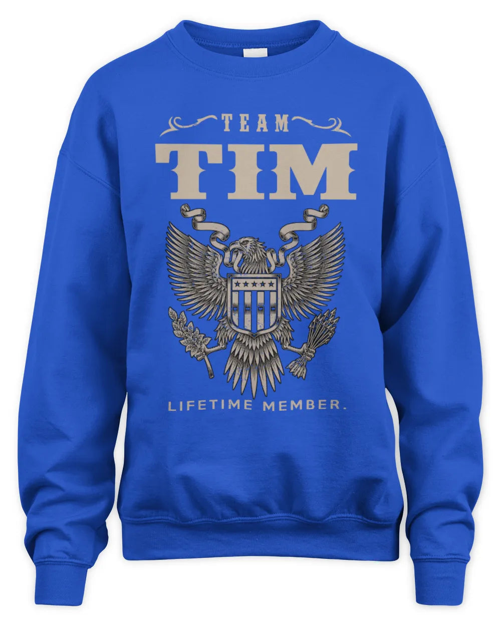 TIM TP06-K82 – Personalized Classic Style Apparel “Team NAME Lifetime Member” - Unisex Sweatshirt - Royal