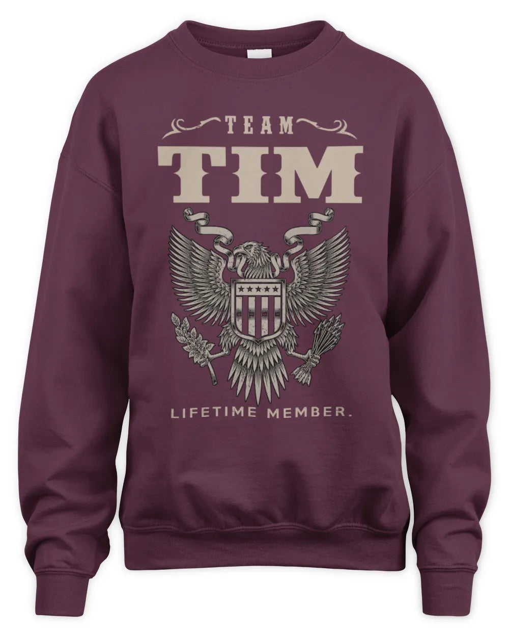TIM TP06-K82 – Personalized Classic Style Apparel “Team NAME Lifetime Member” - Unisex Sweatshirt - Maroon