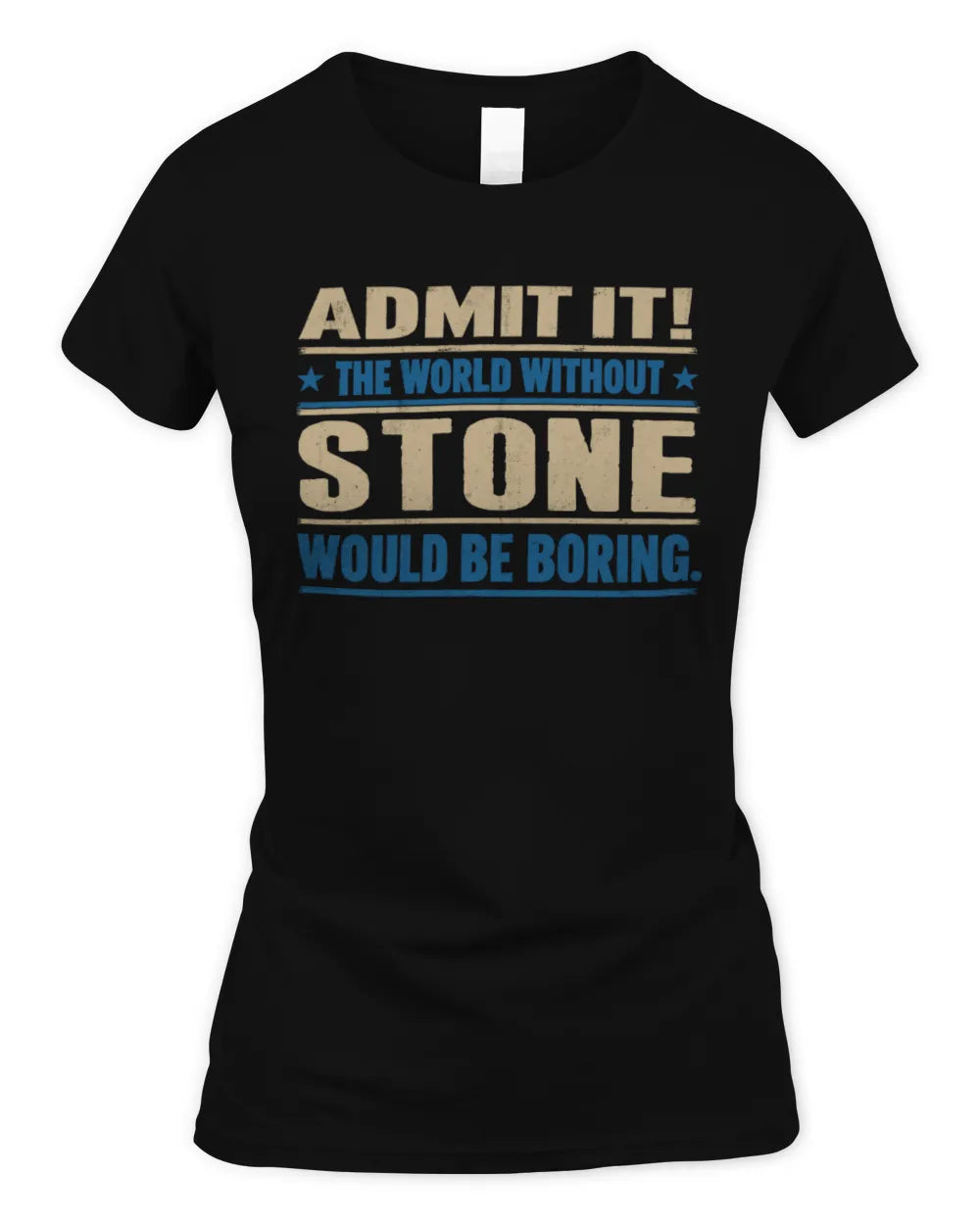 STONE TP68-K2-968 – Personalized Funny Quote Apparel “The World Without NAME Would Be Boring” - Women's Standard T-Shirt - Black