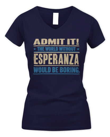 ESPERANZA TP68-K2-968 – Personalized Funny Quote Apparel “The World Without NAME Would Be Boring” - Women's V-Neck T-Shirt - Navy