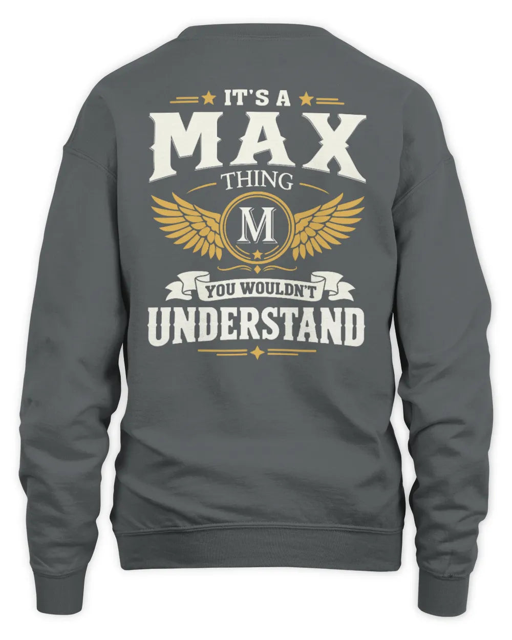 MAX KT06-M008 It’s a [NAME] Thing – You Wouldn’t Understand | Personalized Vintage T-Shirt - Unisex Sweatshirt - Charcoal