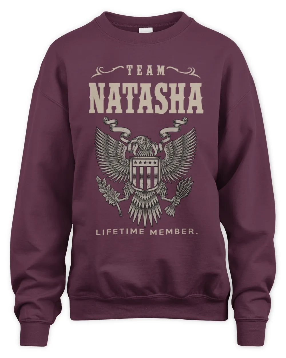 NATASHA TP06-K82 – Personalized Classic Style Apparel “Team NAME Lifetime Member” - Unisex Sweatshirt - Maroon