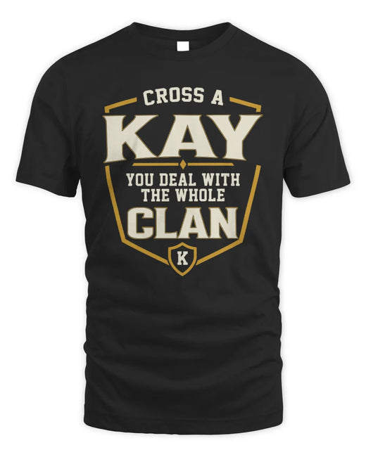 KAY NT1-K008 Cross A/An NAME, You Deal With the Whole Clan | Personalized Vintage T-Shirt