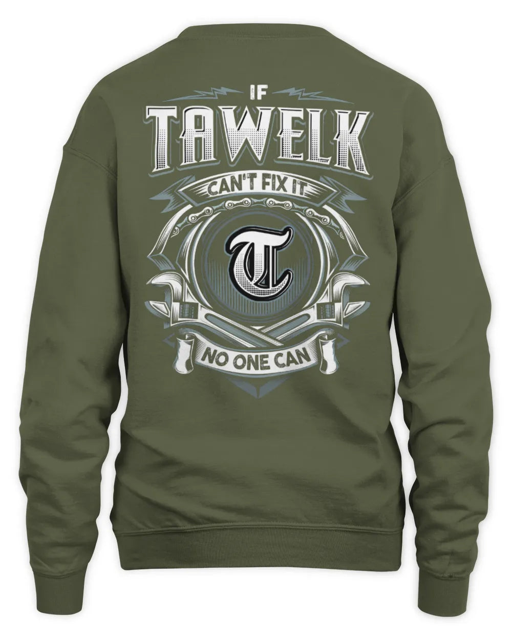 TAWELK AP81-K4-626 - Personalized Ahmed Quote Apparel “If Ahmed Can't Fix It, No One Can” - Unisex Sweatshirt - Military Green