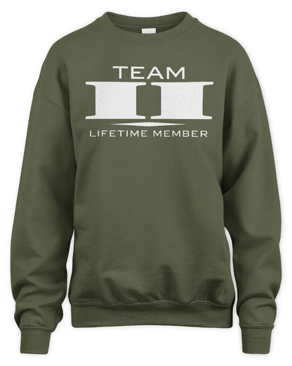 II BL62-K4-128 - Personalized “Team NAME Lifetime Member” - Unisex Sweatshirt - Military Green