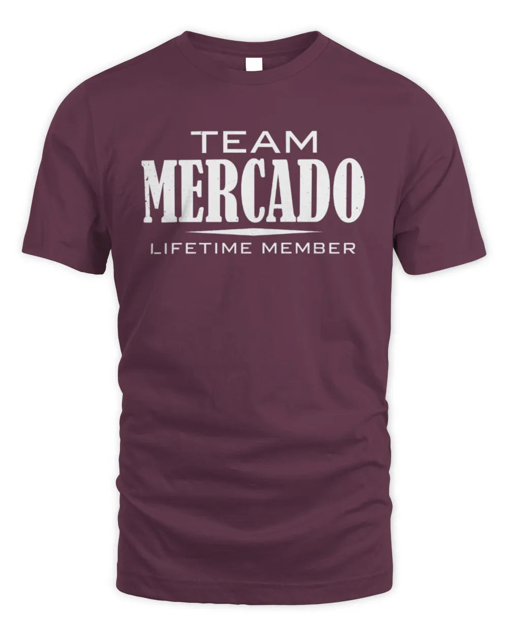 MERCADO BL62-K4-128 - Personalized “Team NAME Lifetime Member” - Unisex Standard T-Shirt - Maroon
