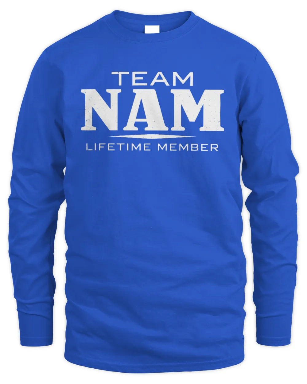 NAM BL62-K4-128 - Personalized “Team NAME Lifetime Member” - Men's Long Sleeved T-Shirt - Royal