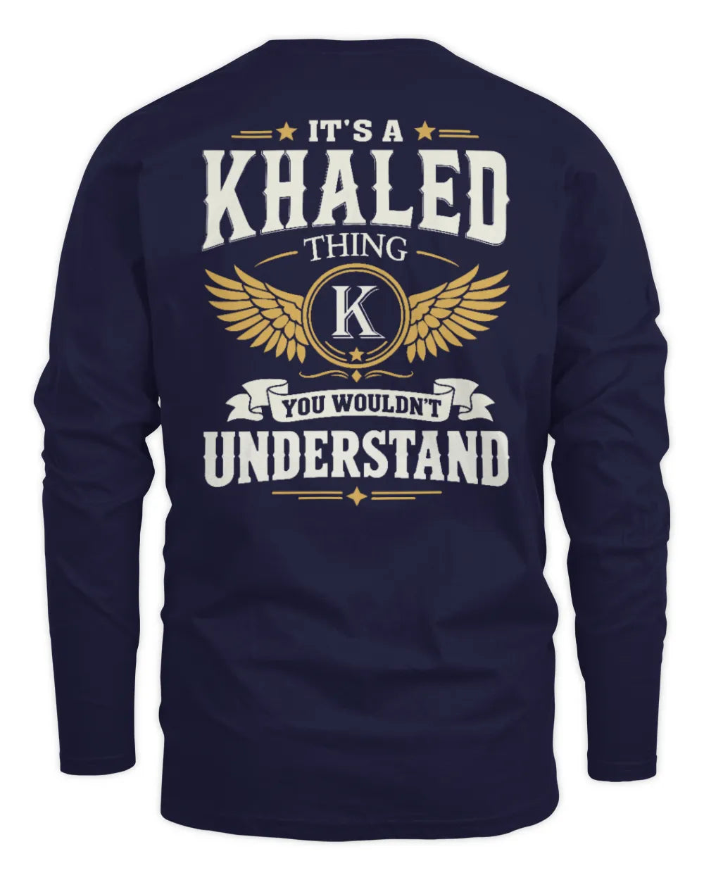 KHALED KT06-M008 It’s a [NAME] Thing – You Wouldn’t Understand | Personalized Vintage T-Shirt - Men's Long Sleeved T-Shirt - Navy