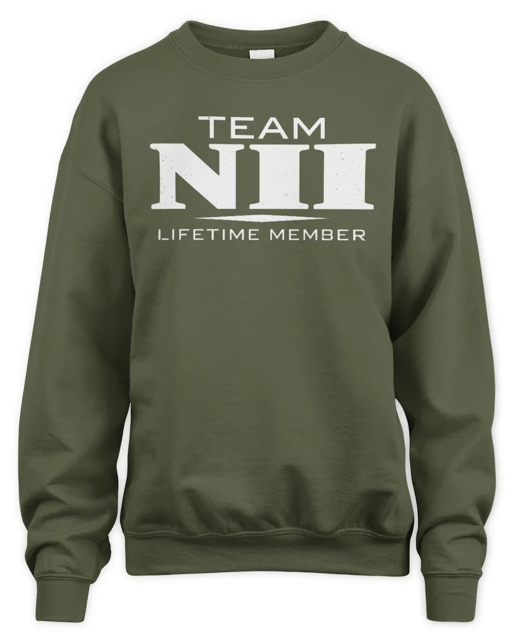 NII BL62-K4-128 - Personalized “Team NAME Lifetime Member” - Unisex Sweatshirt - Military Green