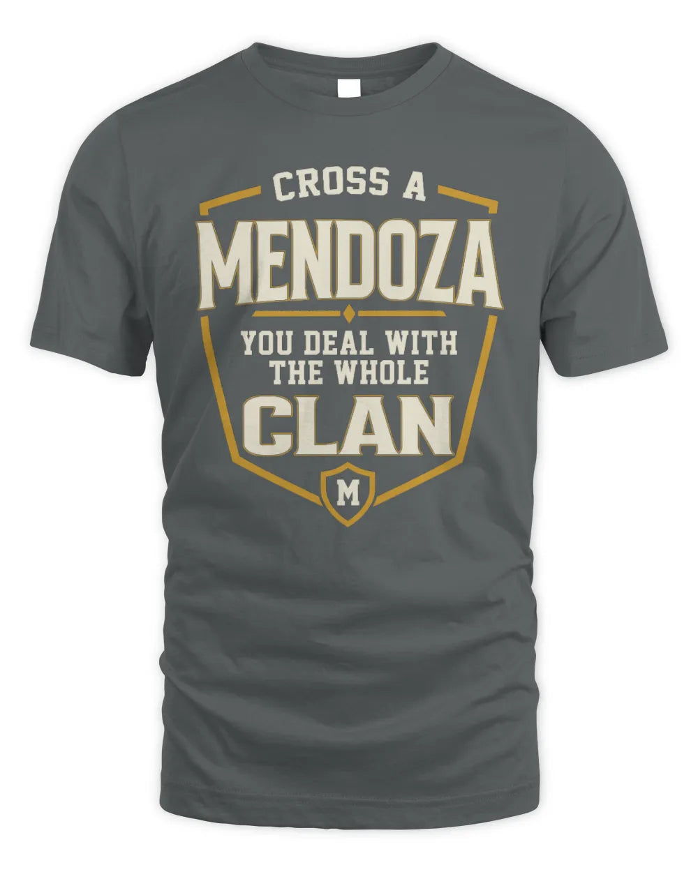 MENDOZA NT1-K008 Cross A/An NAME, You Deal With the Whole Clan | Personalized Vintage T-Shirt - Unisex Standard T-Shirt - Charcoal