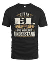 EL P08 TH51 - Personalized “It’s a/an [NAME] Thing – You Wouldn’t Understand” Shirt
