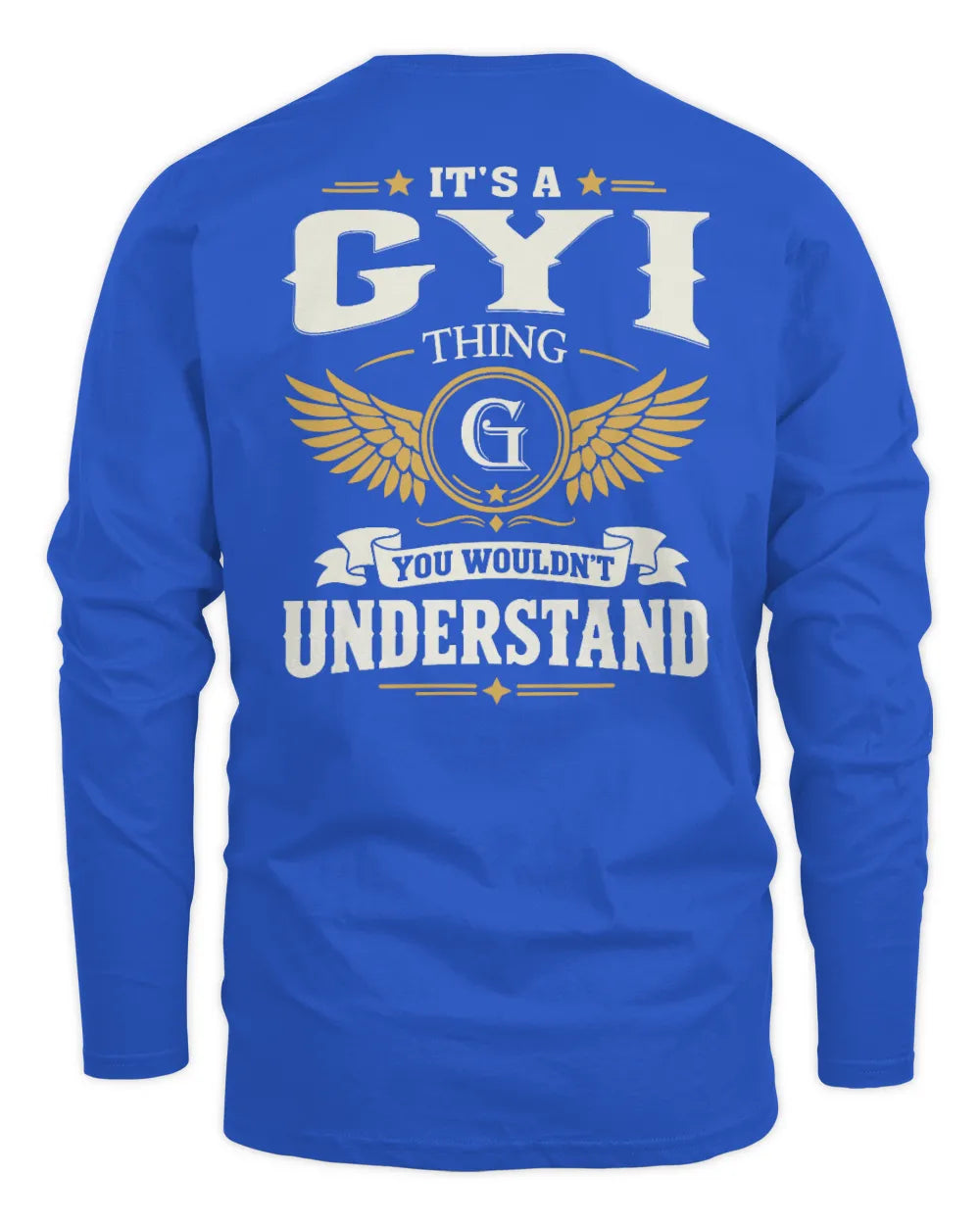 GYI KT06-M008 It’s a [NAME] Thing – You Wouldn’t Understand | Personalized Vintage T-Shirt - Men's Long Sleeved T-Shirt - Royal