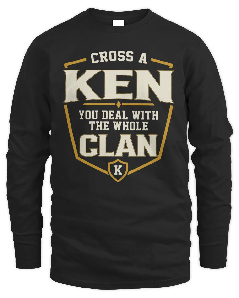 KEN NT1-K008 Cross A/An NAME, You Deal With the Whole Clan | Personalized Vintage T-Shirt - Men's Long Sleeved T-Shirt - Black