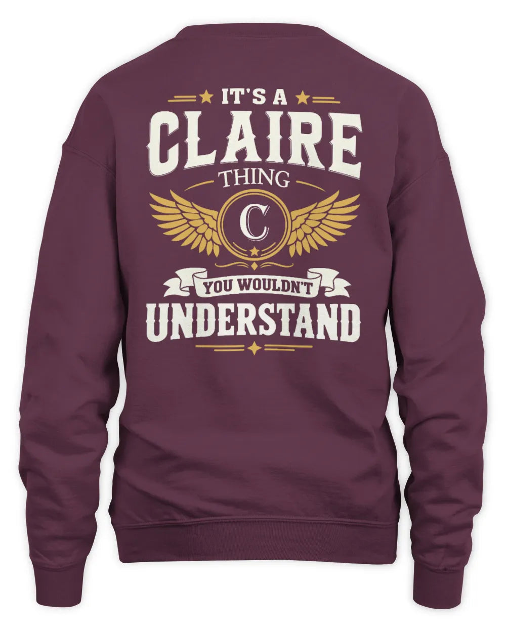 CLAIRE KT06-M008 It’s a [NAME] Thing – You Wouldn’t Understand | Personalized Vintage T-Shirt - Unisex Sweatshirt - Maroon