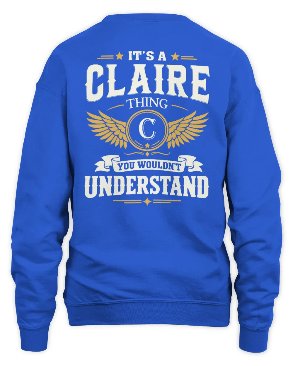 CLAIRE KT06-M008 It’s a [NAME] Thing – You Wouldn’t Understand | Personalized Vintage T-Shirt - Unisex Sweatshirt - Royal