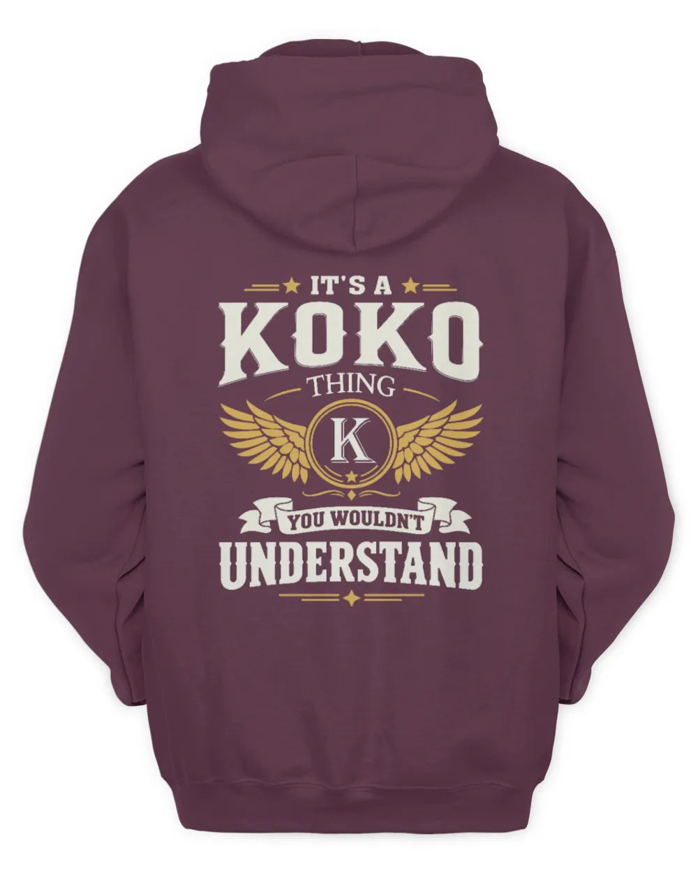 KOKO KT06-M008 It’s a [NAME] Thing – You Wouldn’t Understand | Personalized Vintage T-Shirt - Unisex Hoodie - Maroon