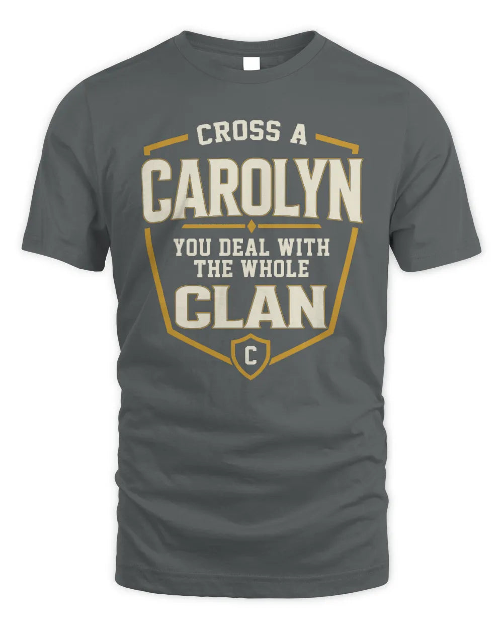 CAROLYN NT1-K008 Cross A/An NAME, You Deal With the Whole Clan | Personalized Vintage T-Shirt - Unisex Standard T-Shirt - Charcoal