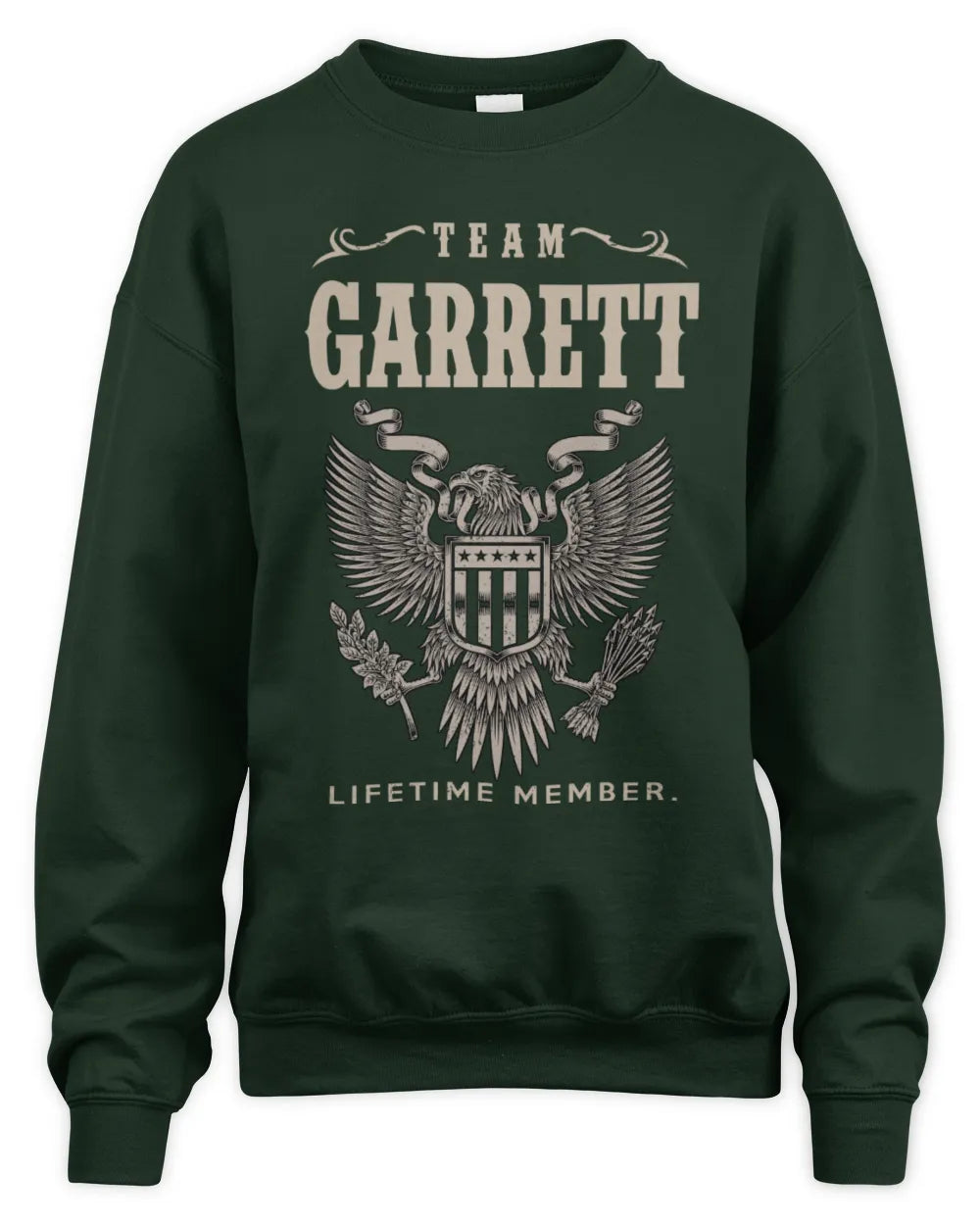 GARRETT TP06-K82 – Personalized Classic Style Apparel “Team NAME Lifetime Member” - Unisex Sweatshirt - Forest Green