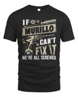 MURILLO TX03 P02 - Personalized Handyman Mechanic Shirt “If NAME Can’t Fix It, We’re All Screwed” - Unisex Standard T-Shirt - Black