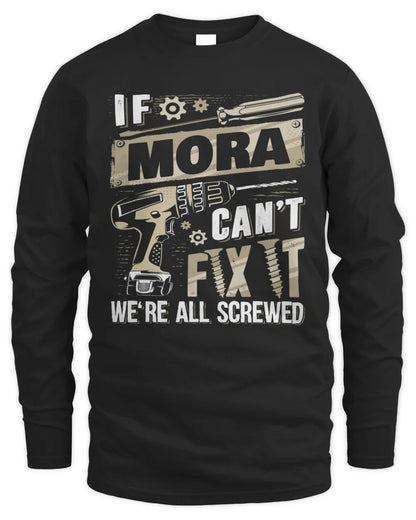 MORA TX03 P02 - Personalized Handyman Mechanic Shirt “If NAME Can’t Fix It, We’re All Screwed” - Men's Long Sleeved T-Shirt - Black