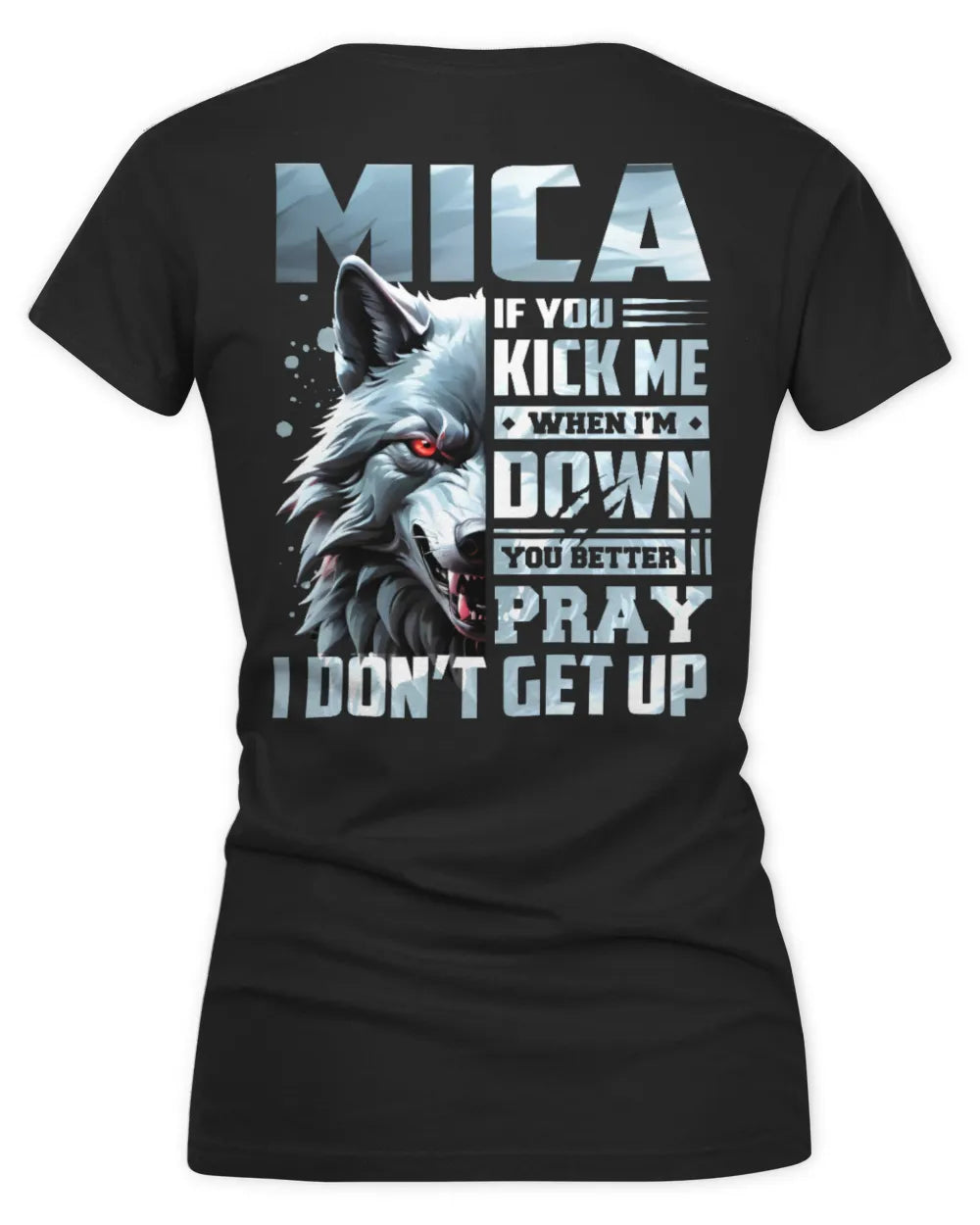 MICA AP62-K4-666 - Personalized Fierce Wolf Quote Apparel “If You Kick Me When I’m Down, You Better Pray I Don’t Get Up” - Women's V-Neck T-Shirt - Black