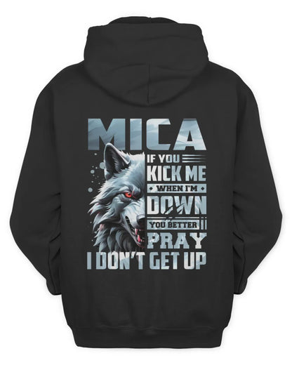 MICA AP62-K4-666 - Personalized Fierce Wolf Quote Apparel “If You Kick Me When I’m Down, You Better Pray I Don’t Get Up” - Unisex Hoodie - Black