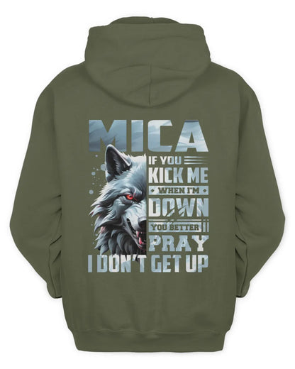 MICA AP62-K4-666 - Personalized Fierce Wolf Quote Apparel “If You Kick Me When I’m Down, You Better Pray I Don’t Get Up” - Unisex Hoodie - Military Green