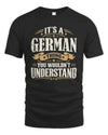 GERMAN P08 TH51 - Personalized “It’s a/an [NAME] Thing – You Wouldn’t Understand” Shirt