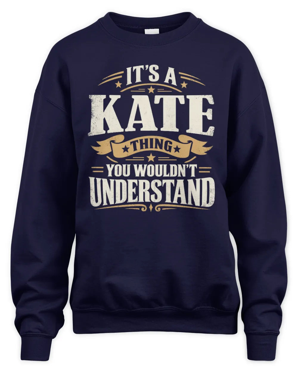 KATE P08 TH51 - Personalized “It’s a/an [NAME] Thing – You Wouldn’t Understand” Shirt - Unisex Sweatshirt - Navy