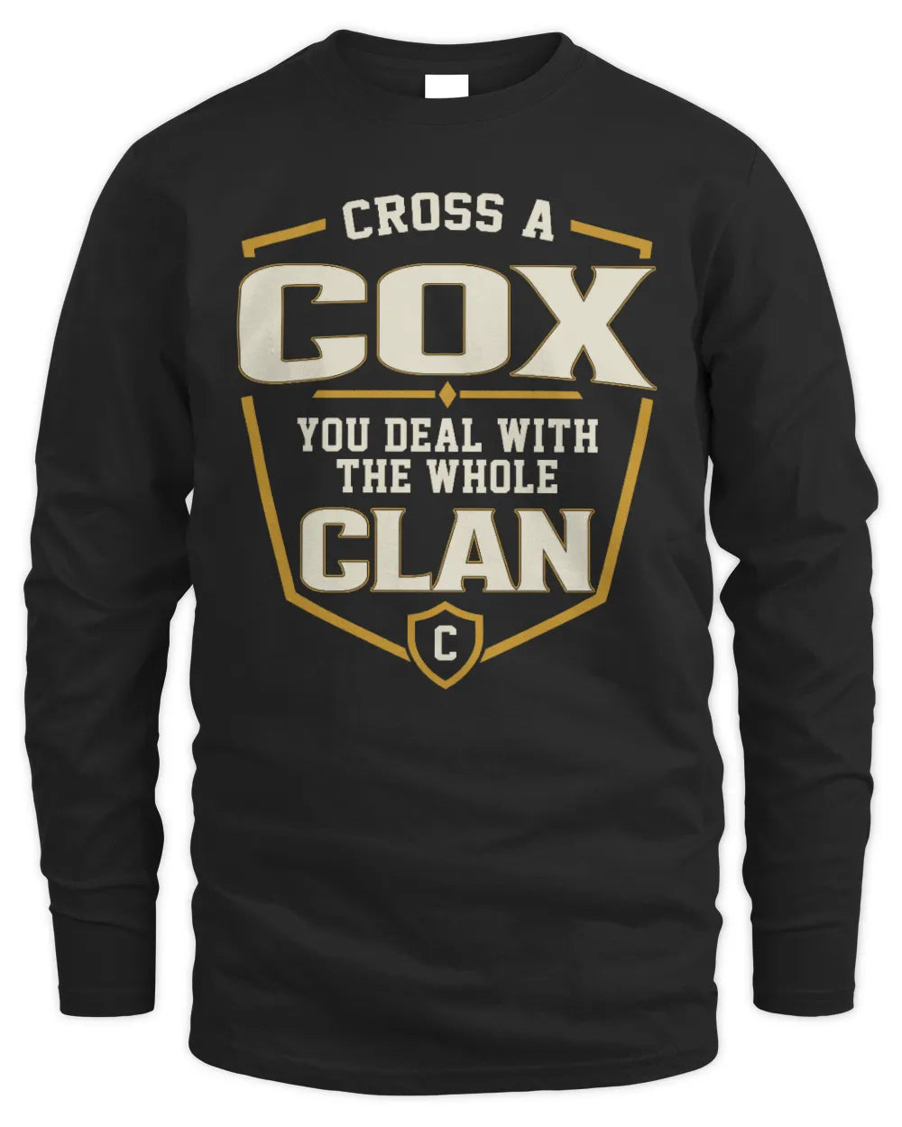 COX NT1-K008 Cross A/An NAME, You Deal With the Whole Clan | Personalized Vintage T-Shirt - Men's Long Sleeved T-Shirt - Black