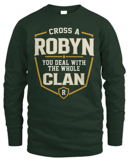 ROBYN NT1-K008 Cross A/An NAME, You Deal With the Whole Clan | Personalized Vintage T-Shirt - Men's Long Sleeved T-Shirt - Forest Green